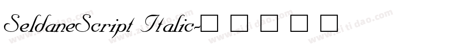 SeldaneScript Italic字体转换